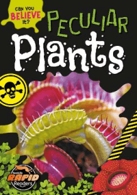 PECULIAR PLANTS