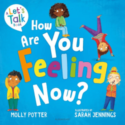 HOW ARE YOU FEELING NOW?