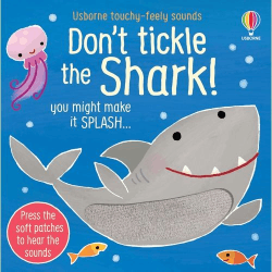 DON'T TICKLE THE SHARK! BOARD BOOK