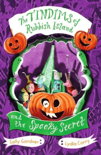 TINDIMS OF RUBBISH ISLAND AND THE SPOOKY SECRET