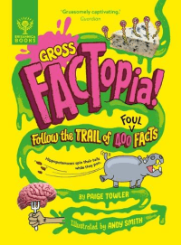 GROSS FACTOPIA!