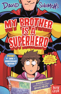 MY BROTHER IS A SUPERHERO 10TH ANNIVERSARY EDITION