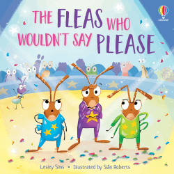 FLEAS WHO WOULDN'T SAY PLEASE, THE