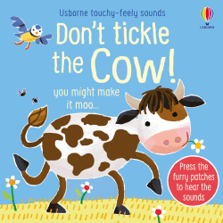 DON'T TICKLE THE COW! BOARD BOOK