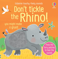DON'T TICKLE THE RHINO! BOARD BOOK