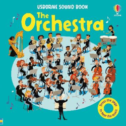 ORCHESTRA USBORNE SOUND BOOK, THE