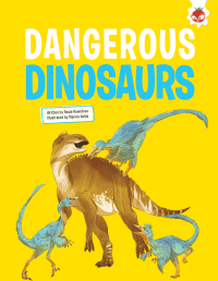 DANGEROUS DINOSAURS