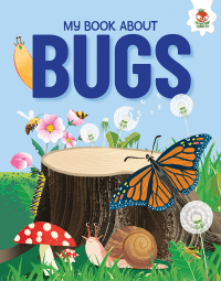 MY BOOK ABOUT BUGS