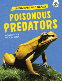 POISONOUS PREDATORS