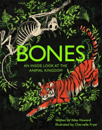 BONES: AN INSIDE LOOK AT THE ANIMAL KINGDOM