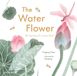 WATER FLOWER: JOURNEY OF A LOTUS SEED, THE