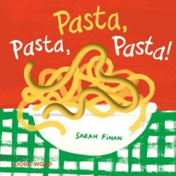 PASTA PASTA PASTA! BOARD BOOK