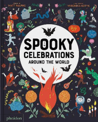SPOOKY CELEBRATIONS AROUND THE WORLD
