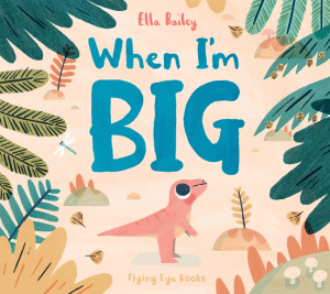 WHEN I'M BIG