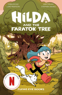 HILDA AND THE FARATOK TREE GRAPHIC NOVEL