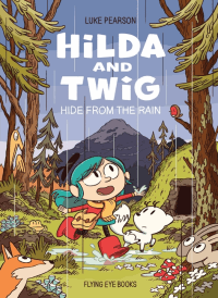 HILDA AND TWIG HIDE FROM THE RAIN GRAPHIC NOVEL