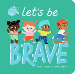 LET'S BE BRAVE BOARD BOOK
