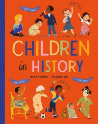 CHILDREN IN HISTORY