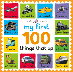 MY FIRST 100 THINGS THAT GO BOARD BOOK