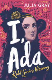 I, ADA: REBEL. GENIUS. VISIONARY