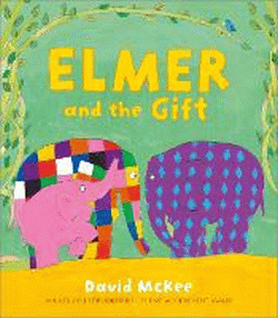 ELMER AND THE GIFT