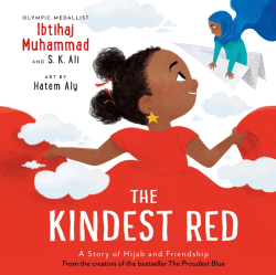 KINDEST RED: A STORY OF HIJAB AND FRIENDSHIP, THE