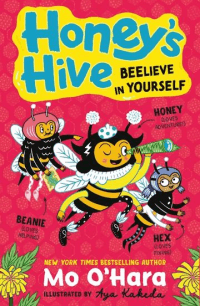 HONEY'S HIVE: BEELIEVE IN YOURSELF