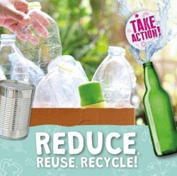 REDUCE, REUSE, RECYCLE