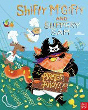 SHIFTY MCGIFTY AND SLIPPERY SAM: PIRATES AHOY!