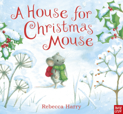 HOUSE FOR CHRISTMAS MOUSE, A