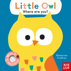 LITTLE OWL, WHERE ARE YOU? BOARD BOOK