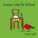 GOOSE GOES TO SCHOOL