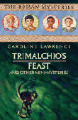 TRIMALCHIO'S FEAST AND OTHER MINI-MYSTERIES