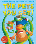 PETS YOU GET, THE