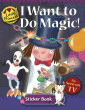 I WANT TO DO MAGIC!