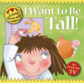 I WANT TO BE TALL!