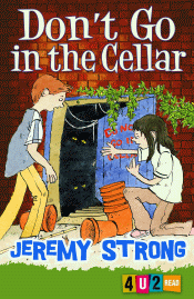DON'T GO IN THE CELLAR