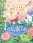 ORCHARD BOOK OF FAIRY TALES, THE