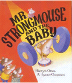 MR STRONGMOUSE AND THE BABY