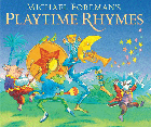 MICHAEL FOREMAN'S PLAYTIME RHYMES