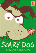 SCARY DOG