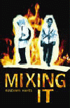 MIXING IT