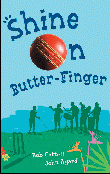 SHINE ON BUTTER-FINGER