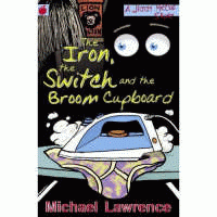 IRON, THE SWITCH AND THE BROOM CUPBOARD, THE