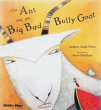 ANT AND THE BIG BAD BULLY GOAT, THE