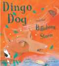 DINGO DOG AND THE BILLABONG STORM