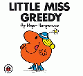 LITTLE MISS GREEDY