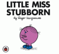 LITTLE MISS STUBBORN