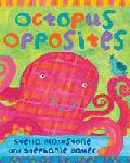 OCTOPUS OPPOSITES BOARD BOOK