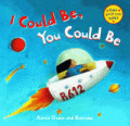 I COULD BE, YOU COULD BE